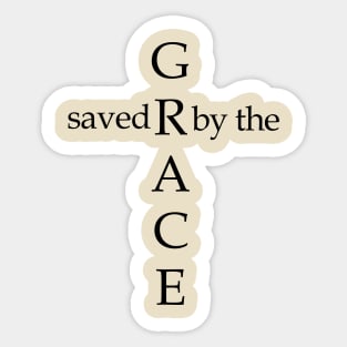 Saved by the grace Sticker